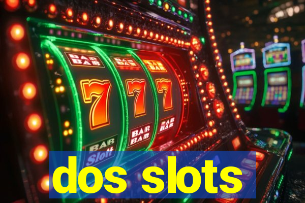 dos slots